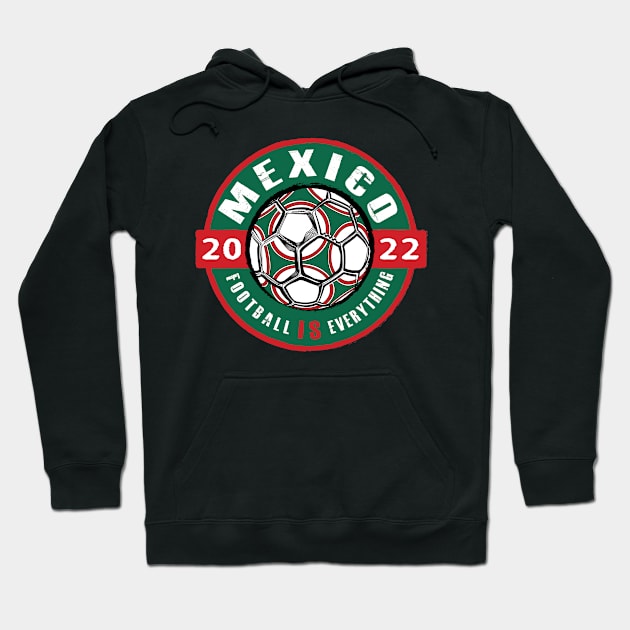 Football Is Everything - Mexico 2022 Vintage Hoodie by FOOTBALL IS EVERYTHING